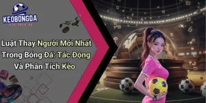 Luật Thay Người Mới Nhất Trong Bóng Đá